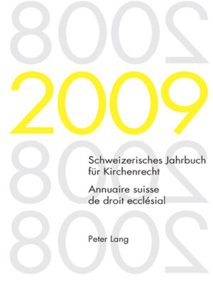 cover image of Schweizerisches Jahrbuch für Kirchenrecht. Band 14 (2009)- Annuaire suisse de droit ecclésial. Volume 14 (2009)